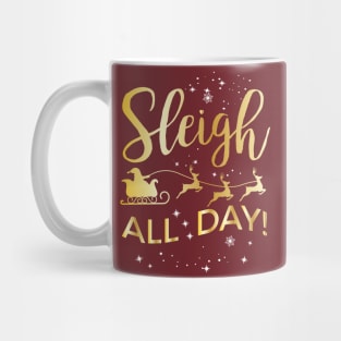 Sleigh All Day Christmas Gift Mug